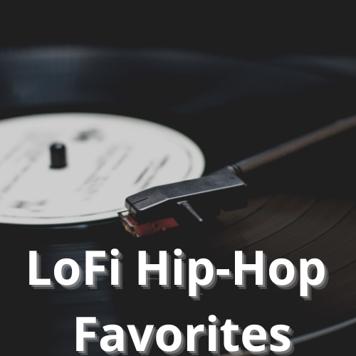 LoFi Favorites – Spotify Playlist for LoFi Hip-Hop Instrumentals